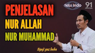 Penjelasan Nurullah dan Nur muhammad | Ngaji gus baha