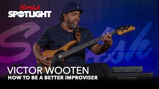 Video thumbnail of "How To Be A Better Improviser ft. Victor Wooten"