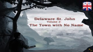 Delaware St. John: The Town with No Name - English Longplay - No Commentary