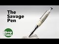 The Savage Pen: From Book to Ballpoint!