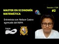 De ingeniería a matemática | Entrevista con Nelson Castro master en economía matemática -  IMPA