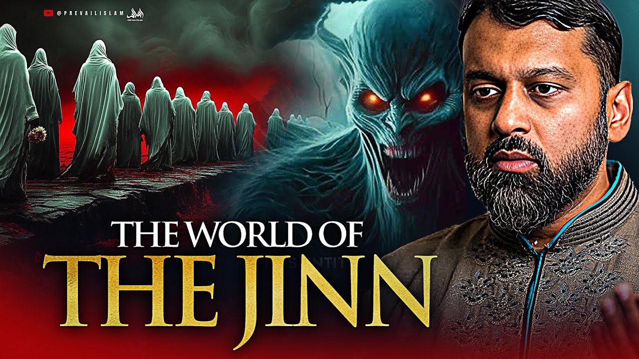 THE MYSTERIOUS WORLD OF THE JINN - THE DARK REALITY BEHIND THE UNSEEN | Dr Yasir Qadhi