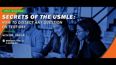 Secrets of the USMLE - How to Dissect Any Question on Test Day
