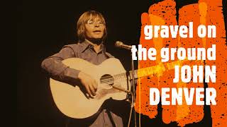 John Denver Tribute - Gravel on the ground