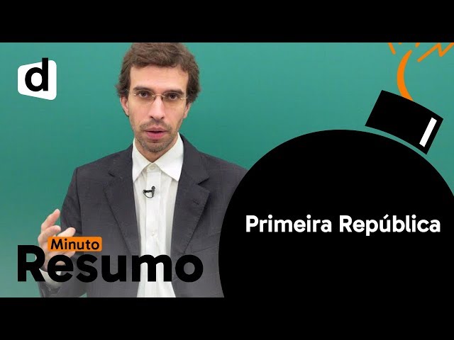 Primeira República - Toda Matéria