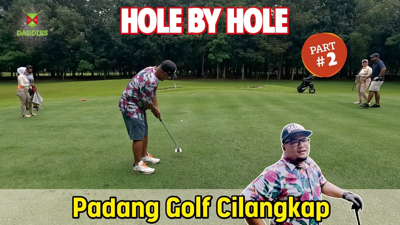 Hole by Hole Padang Golf Cilangkap Part 2