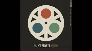 It's All Happening (Album Version) - Saint Motel
