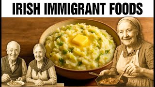 25 Foods Irish Immigrants Actually Ate In Boston In The Mid 1800s