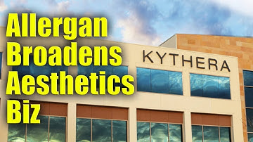 Allergan to Buy Kythera Biopharmaceuticals for $2.1B