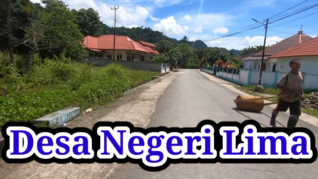 Ambon hari ini.. Suasana Desa Negeri Lima kecamatan Leihitu Kabupaten Maluku Tengah. Maluku