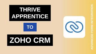 Thrive Apprentice to Zoho CRM Integration Tutorial | AFI