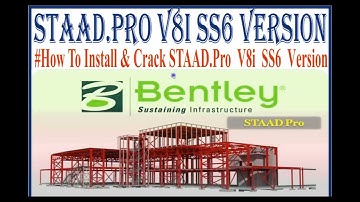 #How To Install & Crack STAAD Pro V8i SS6 Version Successfully