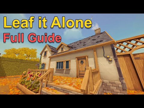 Leaf it Alone: Tips and Tricks | Full Guide