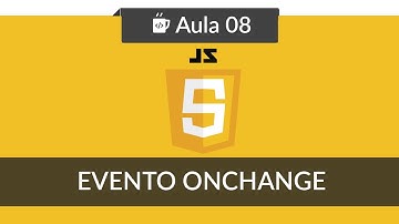 Javascript e HTML para iniciantes - #08 - Evento onChange