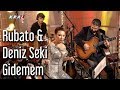 Rubato & Deniz Seki - Gidemem