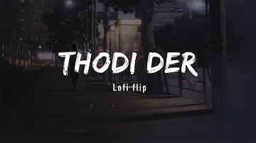 Thodi Der - Half Girlfriend (Slowed+Reverb) | Lofi Flip