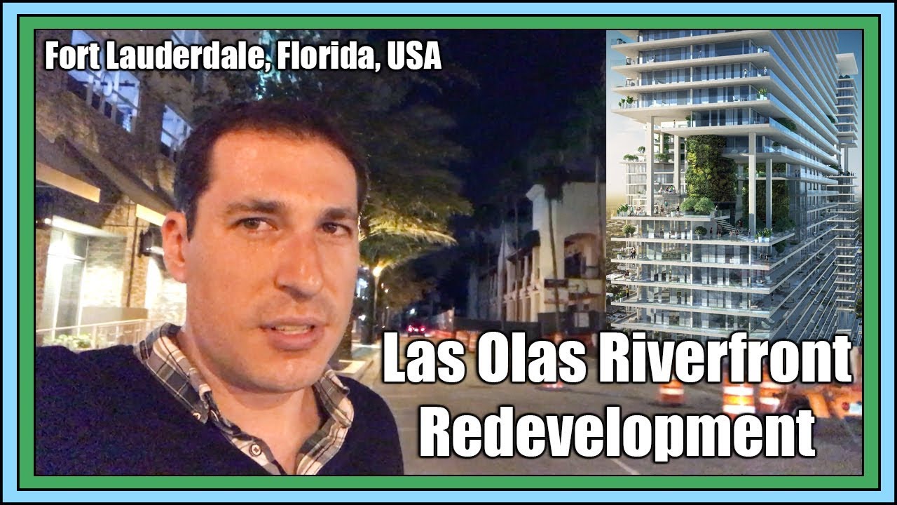 Las Olas Riverfront Redevelopment - [On Your Mark World]