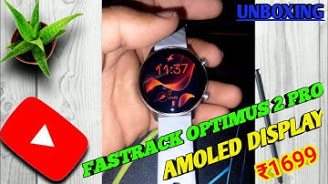 Fastrack Optimus 2 Pro,36.3mm AMOLED Display,AOD,Metal/@BUDGETUNBOXER41