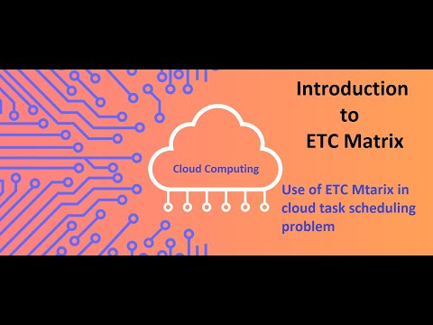 ETC matrix in cloud task scheduling problem : Cloud Computing