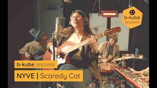 NYVE - Scaredy Cat | Intimate Live Performance | 🐝 b-kube sessions