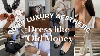 QUIET LUXURY | How to look expensive with these OLD MONEY Aesthetic wardrobe staples! #oldmoney