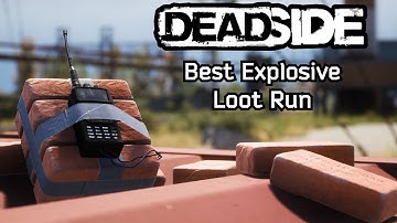How To Farm Explosive In Deadside (Best Loot Run) - Loaf