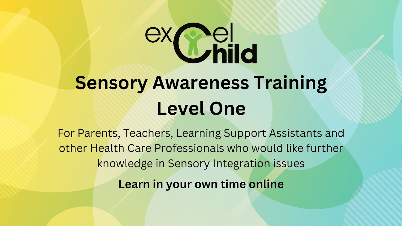 Sensory Awareness Training Flexible Learning Online Course for anyone caring for children
