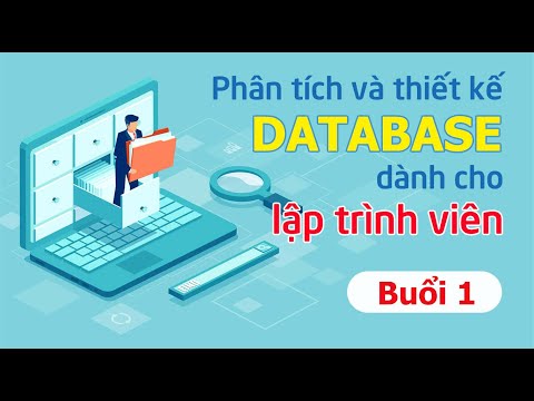 Video: Vai trò của người thiết kế cơ sở dữ liệu là gì?