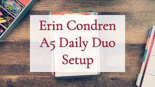 ERIN CONDREN A5 DAILY DUO SETUP || MULTIPLE PLANNERS || PLAN WITH ME
