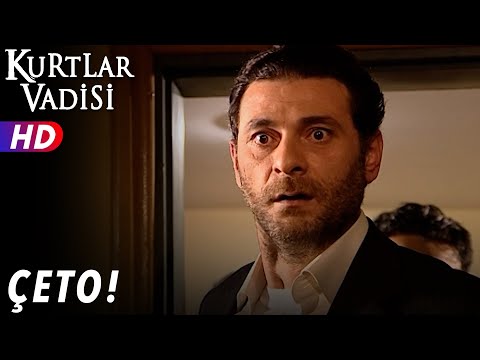 Çeto ! -  Kurtlar Vadisi | 41.Bölüm