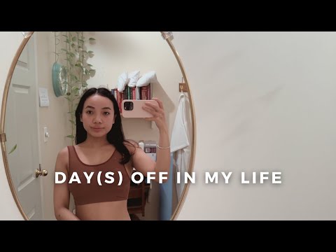DAY(S) OFF IN MY LIFE | nursing diaries