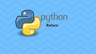 Python Beginner Series - 11 - Return Statement