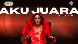 Idayu - Aku Juara (Official Music Video)
