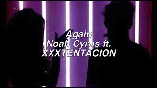 Again || Noah Cyrus ft. XXXTENTACION chords