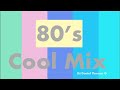 Cool mix 80s