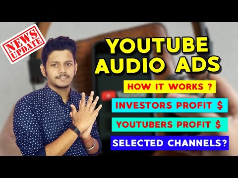 YouTube Launching - Audio Advertising System for Earning More Revenue For all Creators