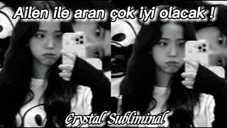 Ailen Ile Aran Çok Iyi Olsun Türkçe Çok Güçlü Subliminal