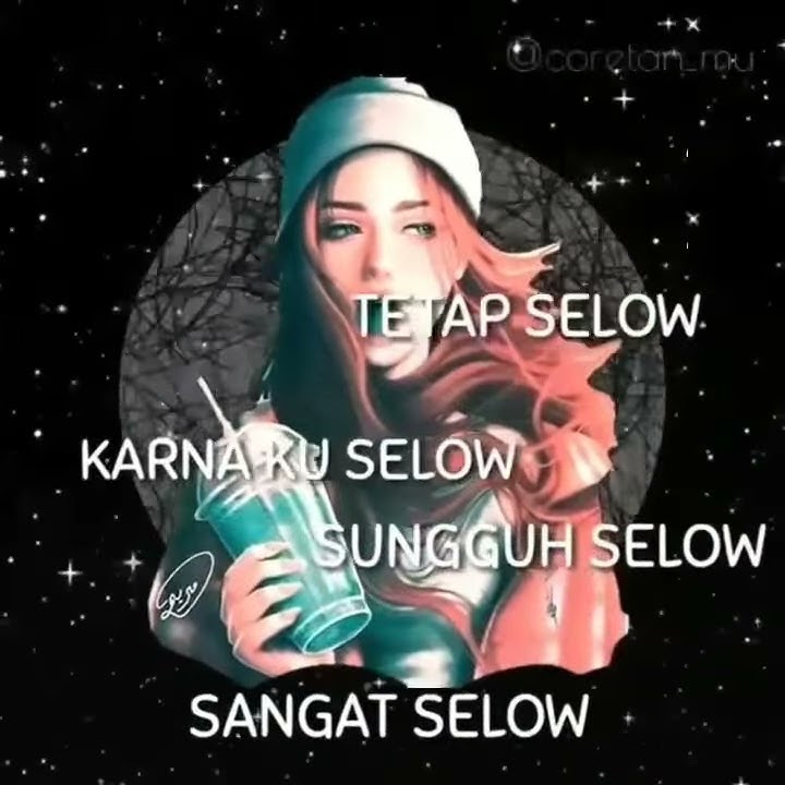Status WA BAPER || SELOW || Dijamin BAPER !!
