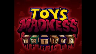 Toy Madness Friday Ost My New Plaything