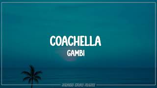 Gambi - Coachella (Lyrics)