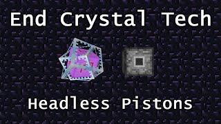 Making Headless Pistons with End Crystals [1.12+]