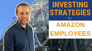 Investing Strategies for AMAZON Employees