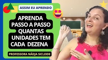 🌟#QUANTAS #UNIDADES TEM #CADA #DEZENA? [Prof.ª Nádja Sicleide]🌟