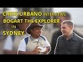 Chris Urbano interviews Bogart the Explorer in Sydney