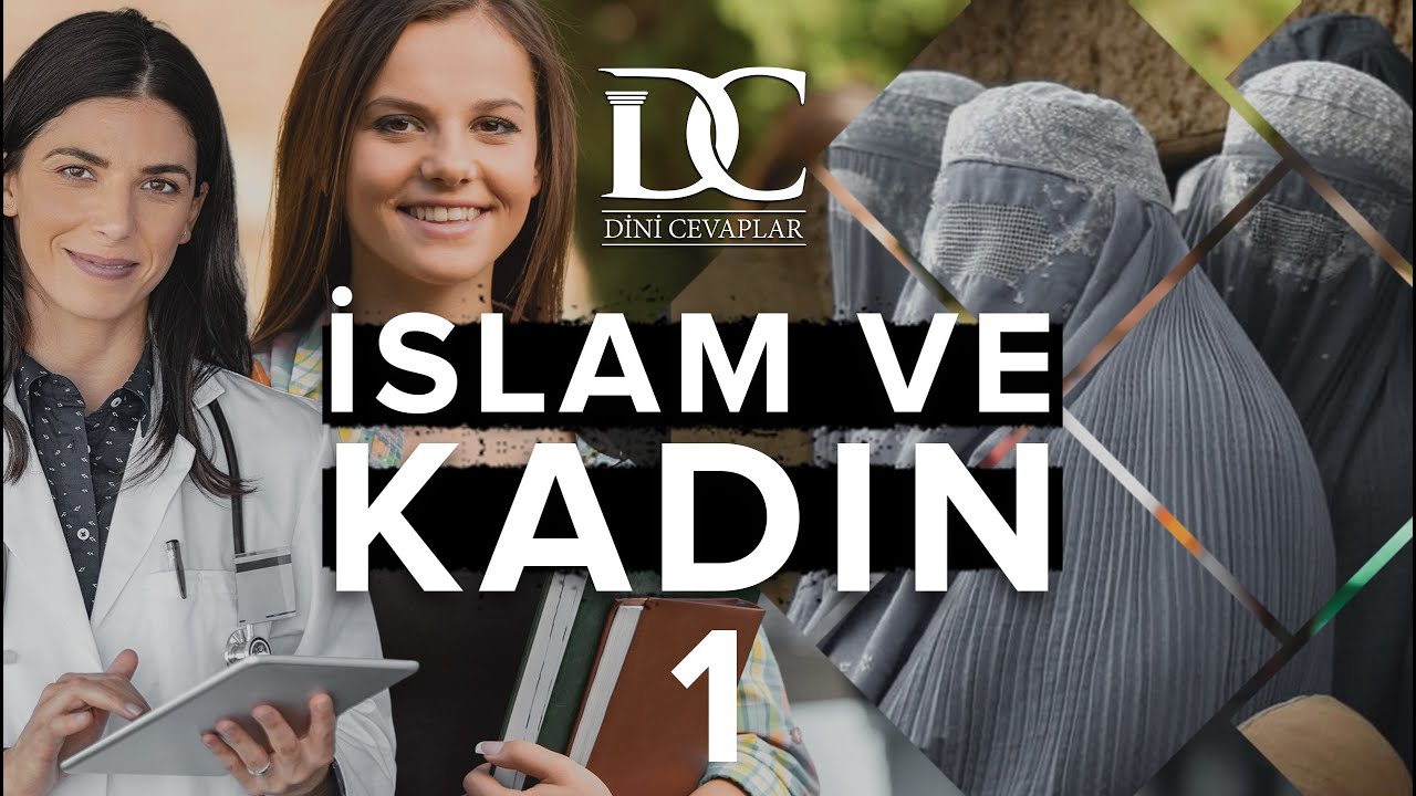 İslam ve Kadın Belgeseli  | 1. Bölüm
