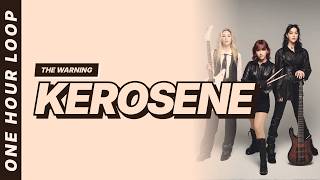 Kerosene - The Warning [Lyrics Video] [One hour loop]