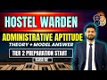 Hostel Warden Administrative Aptitude | Tier-2 | Theory + Model Answer, Class 02 #EMRS_HOSTEL_WARDEN