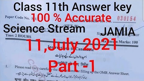 Class 11th Science JAMIA Entrance Question Paper 2021,Answer Key 100 % accurate,Part-1