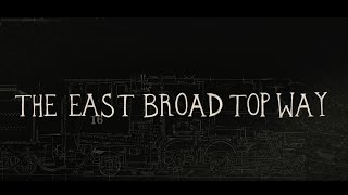 The East Broad Top Way