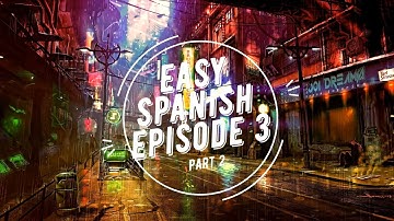Learn Spanish in Tagalog, English | Episode 3 part 2 The Basics
